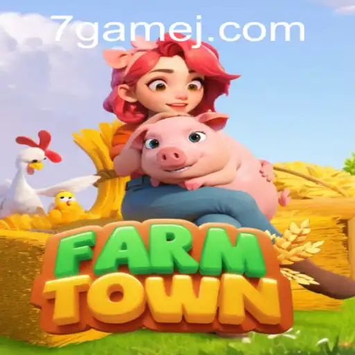 Discovering FarmTown: The Ultimate Gaming Experience with 7game